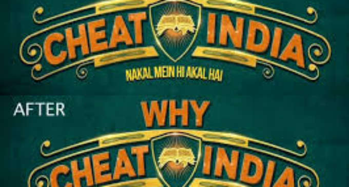 ‘Cheat India’ title changed to ‘Why Cheat India’ after CBFC objection