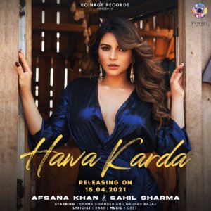 Music video starring Shama Sikander called Hawa Karda released on the 15th of April
