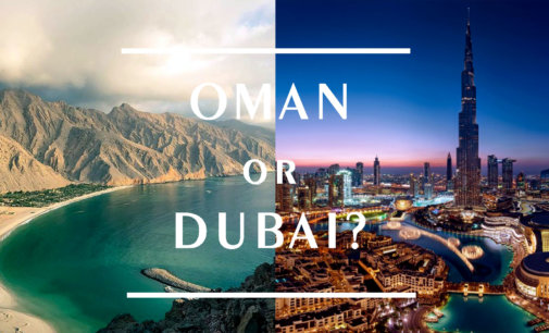 Reasons why Oman is more Luxurious than Dubai?