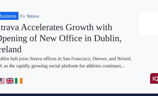 Strava Accelerates Growth with Opening of New Office in Dublin, Ireland