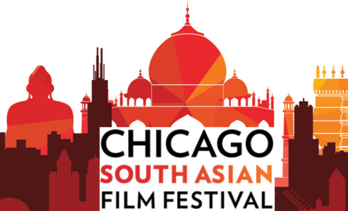 Chicago South Asian Film Festival seeks to bring together bestof independent films, talentand Filmgoers