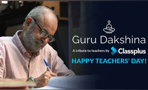 Gurudakshina- A tribute to teachers by Classplus Happy Teachers’ Day