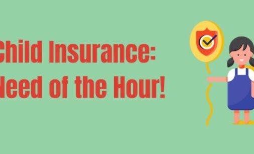 Child Insurance: Need of the hour