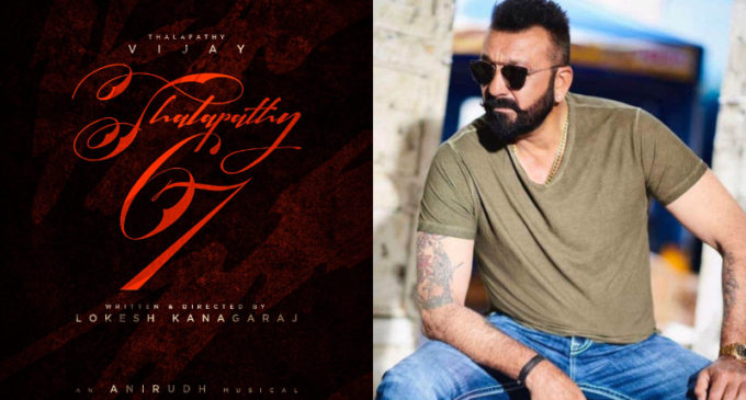 Sanjay Dutt comes on board for Vijay’s ‘Thalapathy 67’
